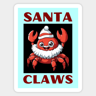 Santa Claws | Santa Claus Pun Magnet